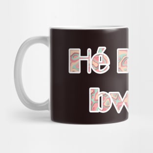 Hé Hé Hé Bwoi Mug